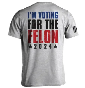 SHIELD REPUBLIC IM VOTING FOR THE FELON TEE (GREY)