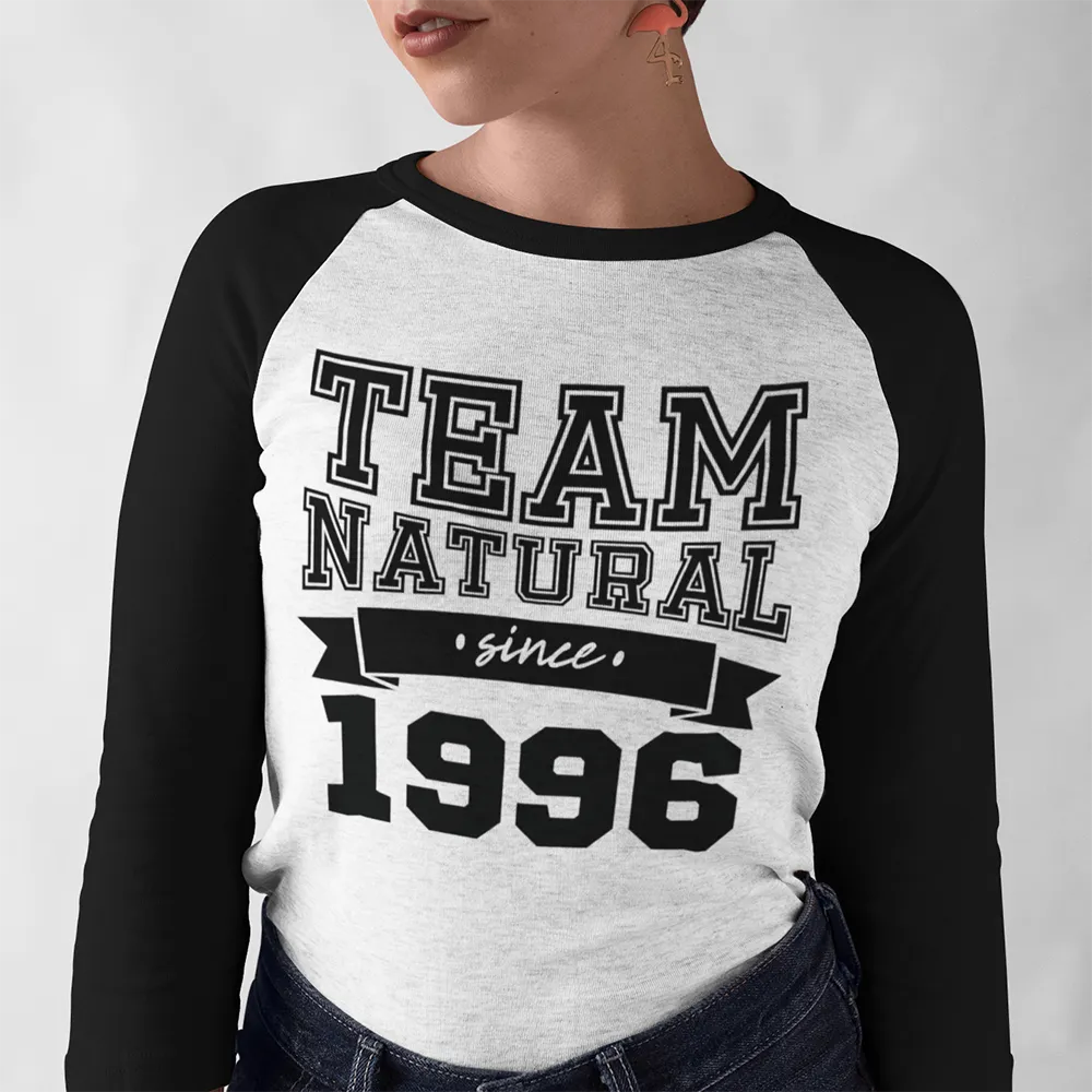 Team Natural Since T-Shirt