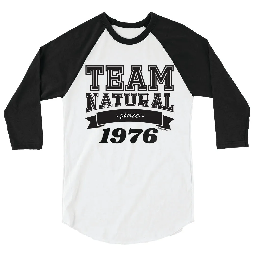 Team Natural Since T-Shirt